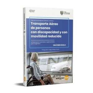 Transporte Aéreo de personas con discapacidad y con movilidad reducida -Vassallo Carlos Maria