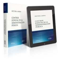 CONTROL JUDICIAL DE LA ADMINISTRACION PUBLICA - MAIRAL HECTOR
