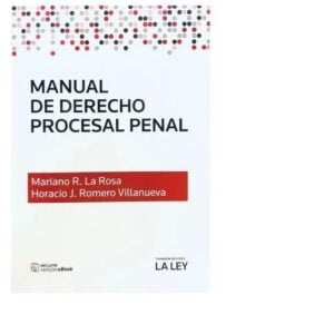 MANUAL DE DERECHO PROCESAL PENAL -LA ROSA MARIANO