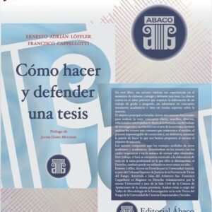 CÓMO HACER Y DEFENDER UNA TESIS -  ERNESTO ADRIÁN LÖFFLER FRANCISCO CAPELLOTTI