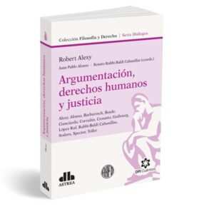 ARGUMENTACIÓN DERECHOS HUMANOS Y JUSTICIA - ALEXY ROBERT