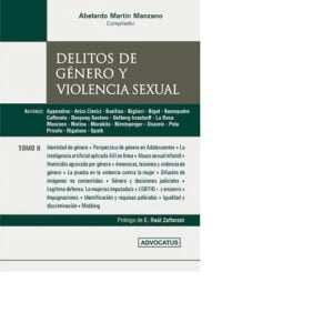 DELITOS DE GÉNERO Y VIOLENCIA SEXUAL. TOMO 2 -  MANZANO ABELARDO