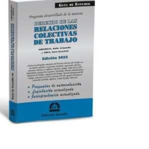 GUIA DE ESTUDIO DERECHO DE LAS RELACIONES COLECTIVAS DE TRABAJO - GRISOLIA JULIO