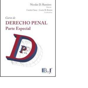 CURSO DE DERECHO PENAL. PARTE ESPECIAL - RAMÍREZ NICOLÁS