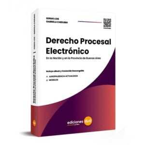 DERECHO PROCESAL ELECTRÓNICO - CHERUBÍN GABRIELA - LOIS SERGIO