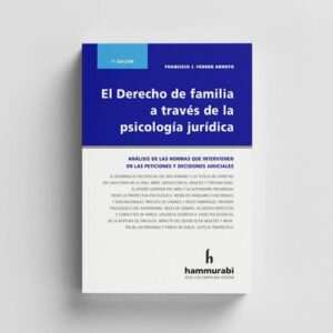 EL DERECHO DE FAMILIA A TRAVÉS DE LA PSICOLOGÍA JUDICIAL - FERRER ARROYO