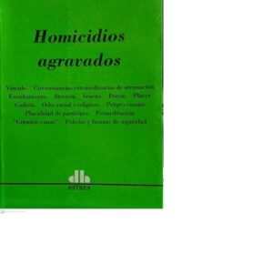 HOMICIDIOS AGRAVADOS - BREGLIA ARIAS OMAR