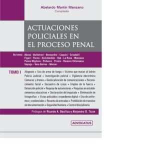 ACTUACIONES POLICIALES EN EL PROCESO PENAL T 1 - MANZANO ABELARDO