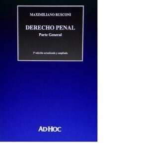 DERECHO PENAL. PARTE GENERAL - RUSCONI, MAXIMILIANO