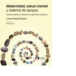 MATERNAIDAD SALUD MENTAL Y SISTEMA DE APOYO - SARQUIS LORENA