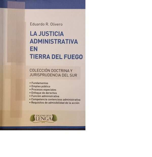 LA JUSTICIA ADMINISTRATIVA EN TIERRA DEL FUEGO - OLIVERO EDUARDO
