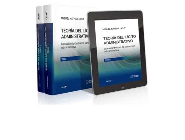 TEORÍA DEL ILÍCITO ADMINISTRATIVO x 2 Ts. - MIGUEL NATHAN LICHT