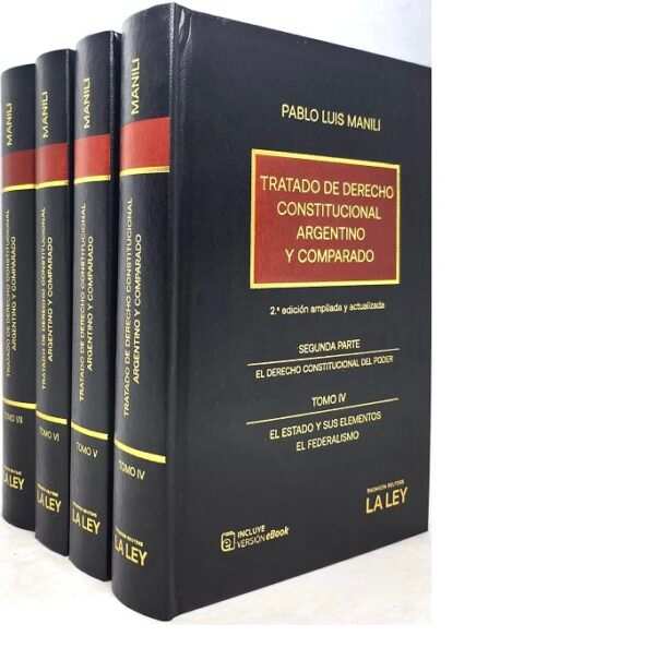 TRATADO DE DERECHO CONSTITUCIONAL ARGENTINO Y COMPARADO  - PABLO LUIS MANILI