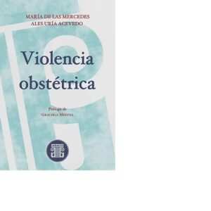 VIOLENCIA OSTÉTRICA - ALES URÍA ACEVEDO  MARÍA