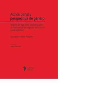 ACCIÓN PENAL PERSPECTIVA DE GÉNERO - PICCININI GEORGINA