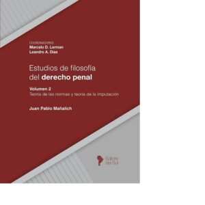 ESTUDIOS DE FILOSOFÍA DEL DERECHO PENAL VOLUMEN 2 - LERMAN - DIAS