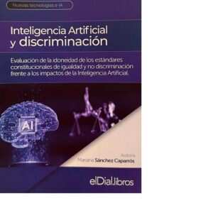 INTELIGENCIA ARTIFICIAL Y DISCRIMINACIÓN - SÁNCHEZ CAPARRÓS