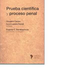 PRUEBA CIENTIFICA Y PROCESO PENAL -CANSIO -DONATI -SARRABAYROUSE