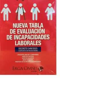 NUEVA TABLA DE EVALUACION DE INCAPACIDADES LABORALES (DTO. 549/2025)- JORGE MERCAU