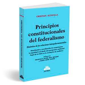 PRINCIPIOS CONSTITUCIONALES DEL FEDERALISMO -ALTAVILLA CRISTIAN