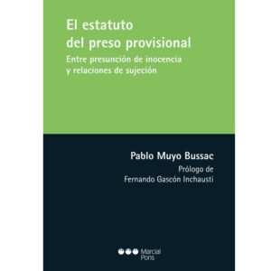 EL ESTATUTO DEL PRESO PROVISIONAL - MUYO BUSSAC PABLO