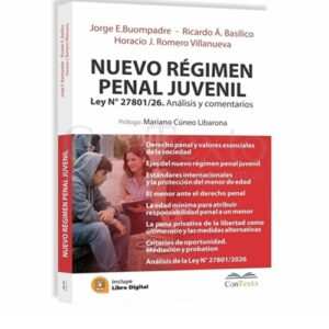 NUEVO RÉGIMEN PENAL JUVENIL LEY 27801/26 -BUOMPADRE -BASÍLICO -ROMEO VILLANUEVA