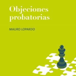 Objeciones probatorias - Lopardo, Mauro